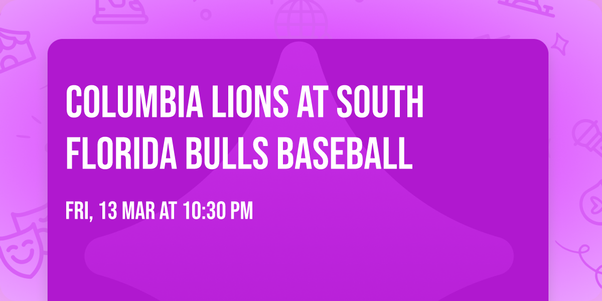 Columbia Lions at South Florida Bulls Baseball