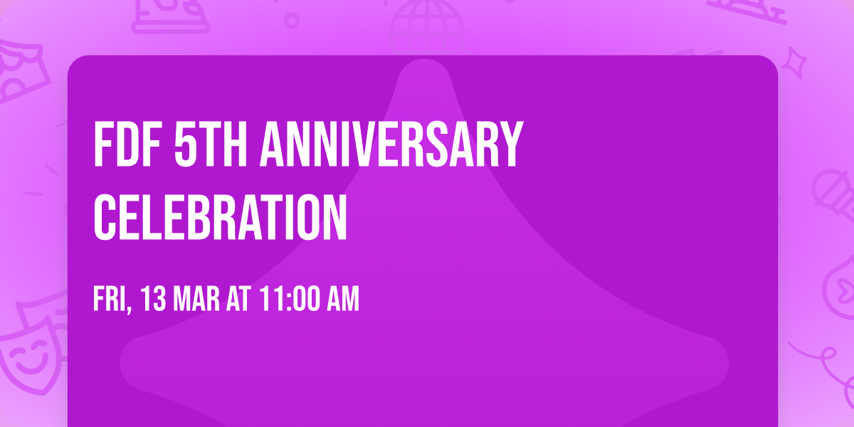 FDF 5th anniversary celebration