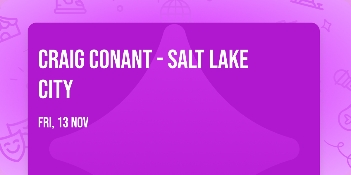 Craig Conant - Salt Lake City