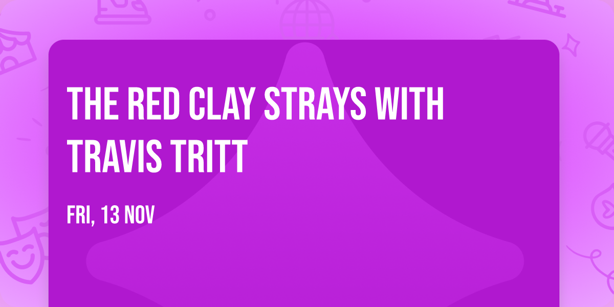 The Red Clay Strays with Travis Tritt