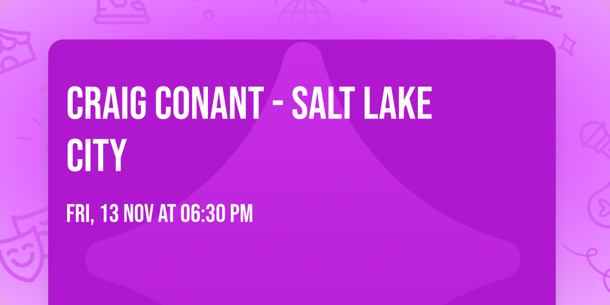Craig Conant - Salt Lake City
