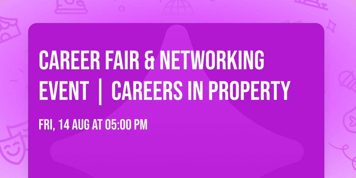 Career Fair & Networking Event | Careers in Property