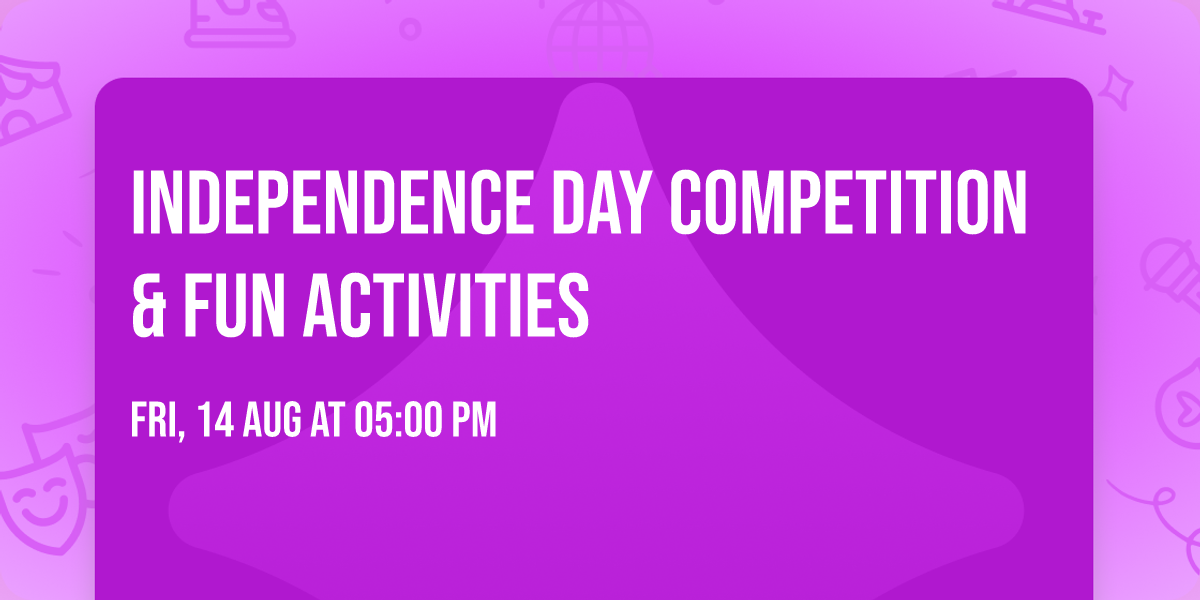 Independence Day competition & Fun Activities 