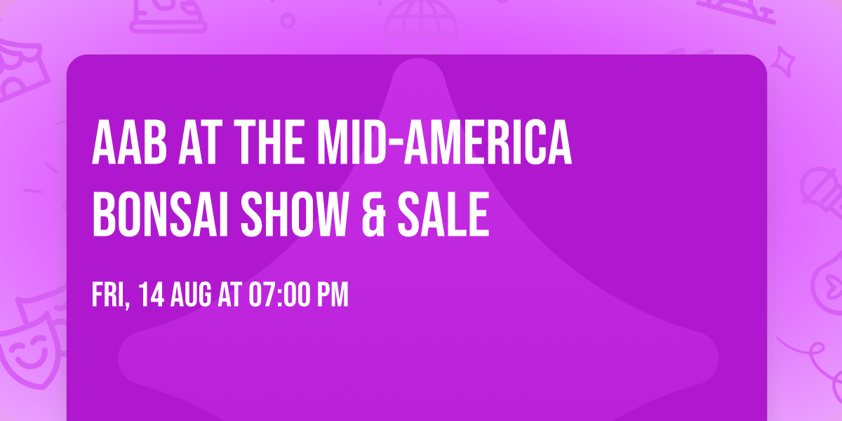 AAB at the Mid-America Bonsai Show & Sale