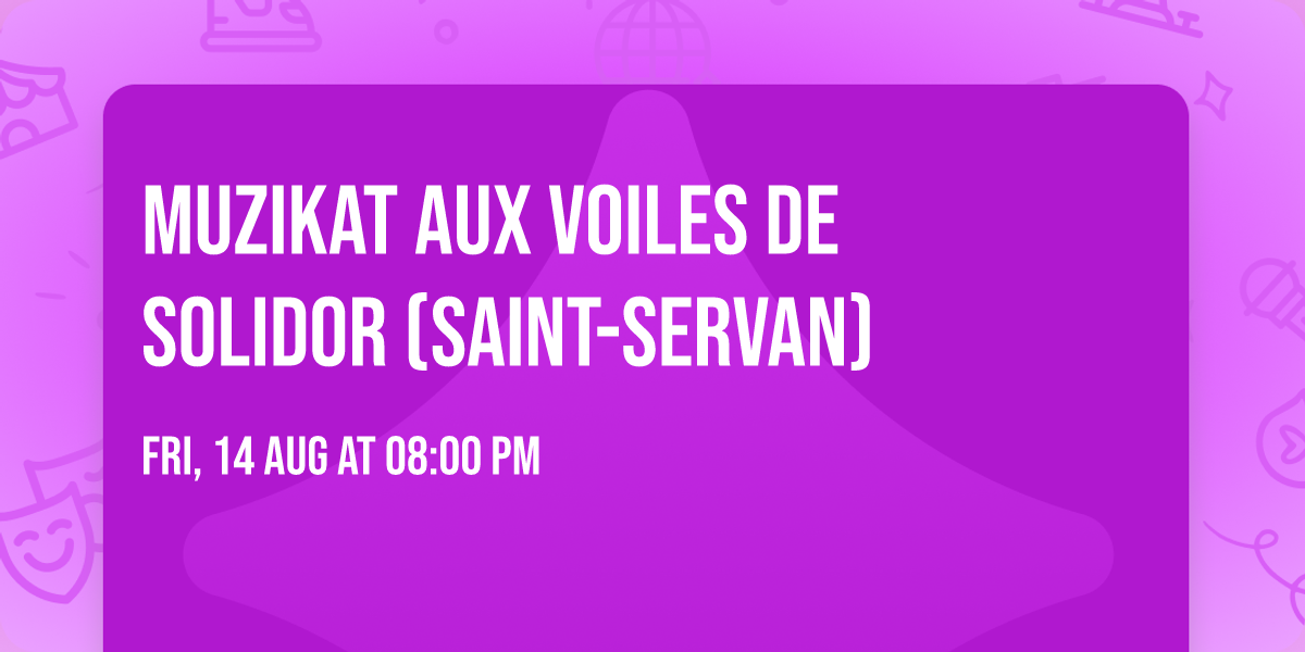 Muzikat aux Voiles de Solidor (Saint-Servan)
