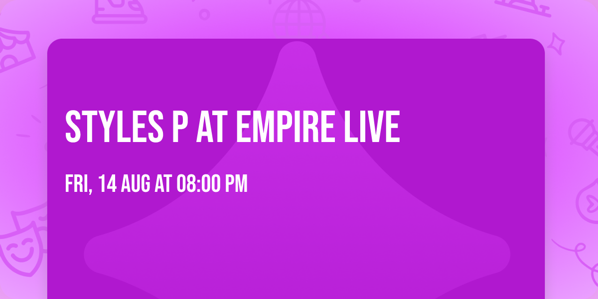 Styles P at Empire Live
