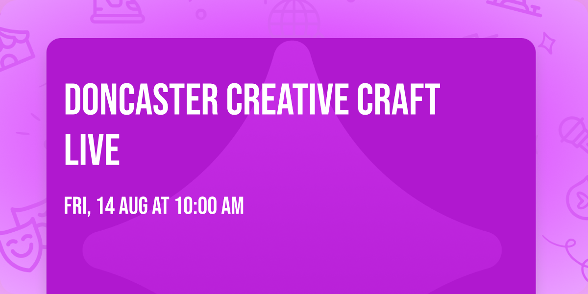 Doncaster Creative Craft Live