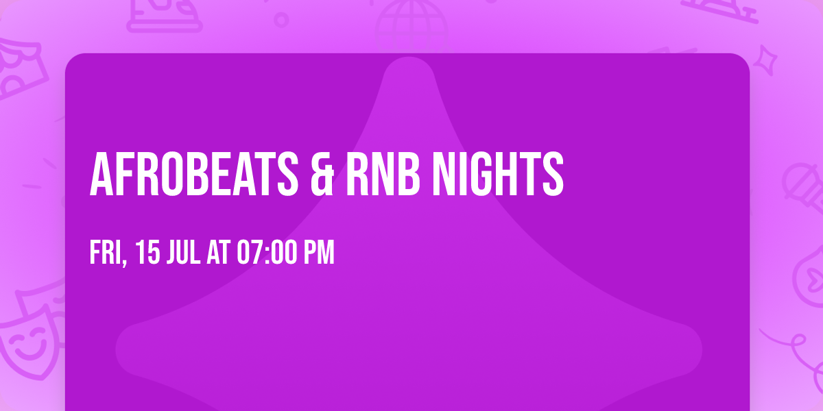 Afrobeats & RnB Nights