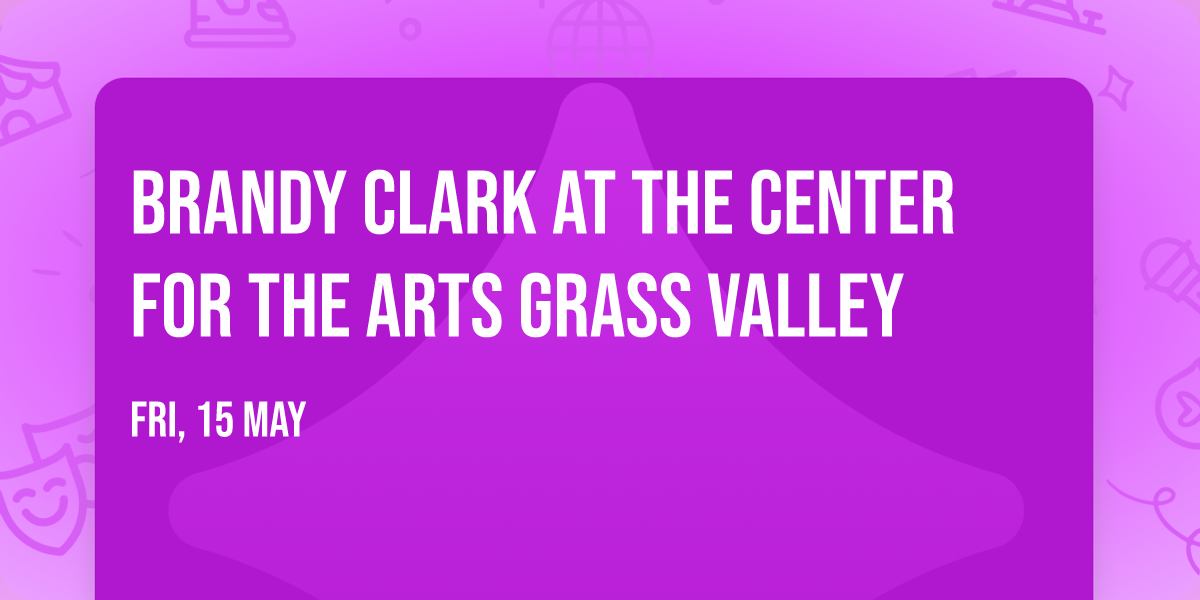 Brandy Clark at The Center for the Arts Grass Valley