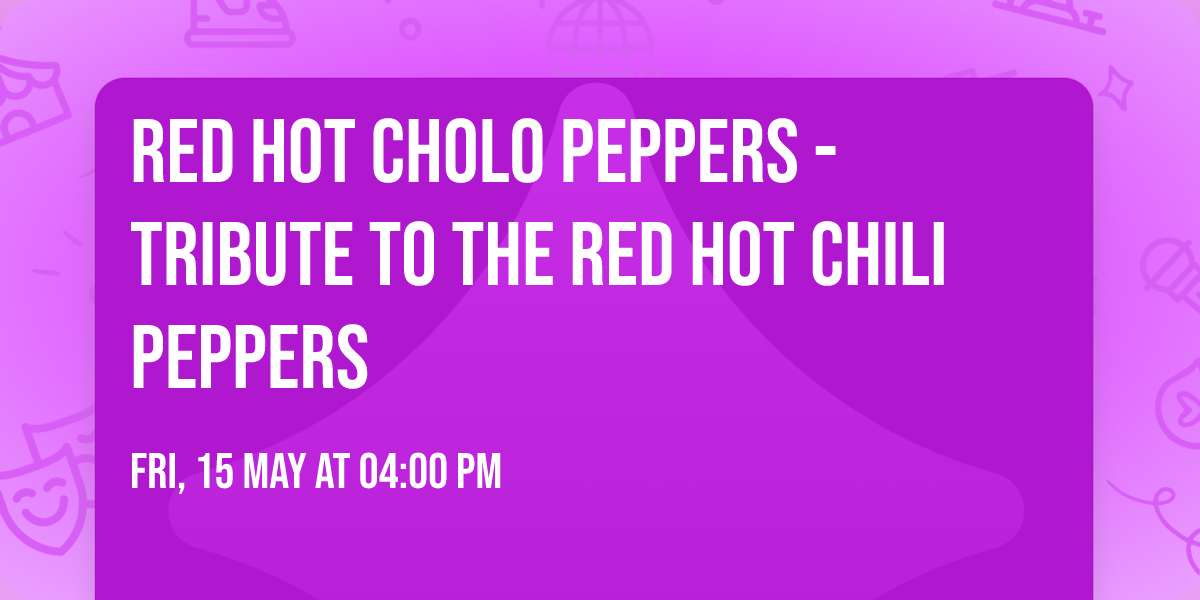 Red Hot Cholo Peppers - Tribute to the Red Hot Chili Peppers