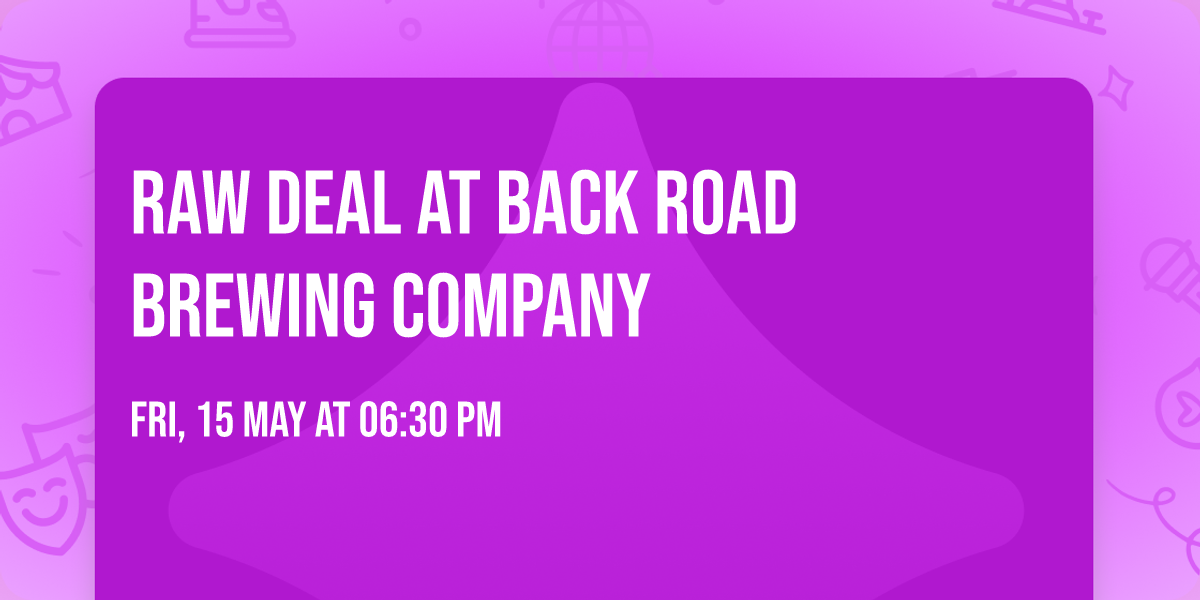 Raw Deal at Back Road Brewing Company