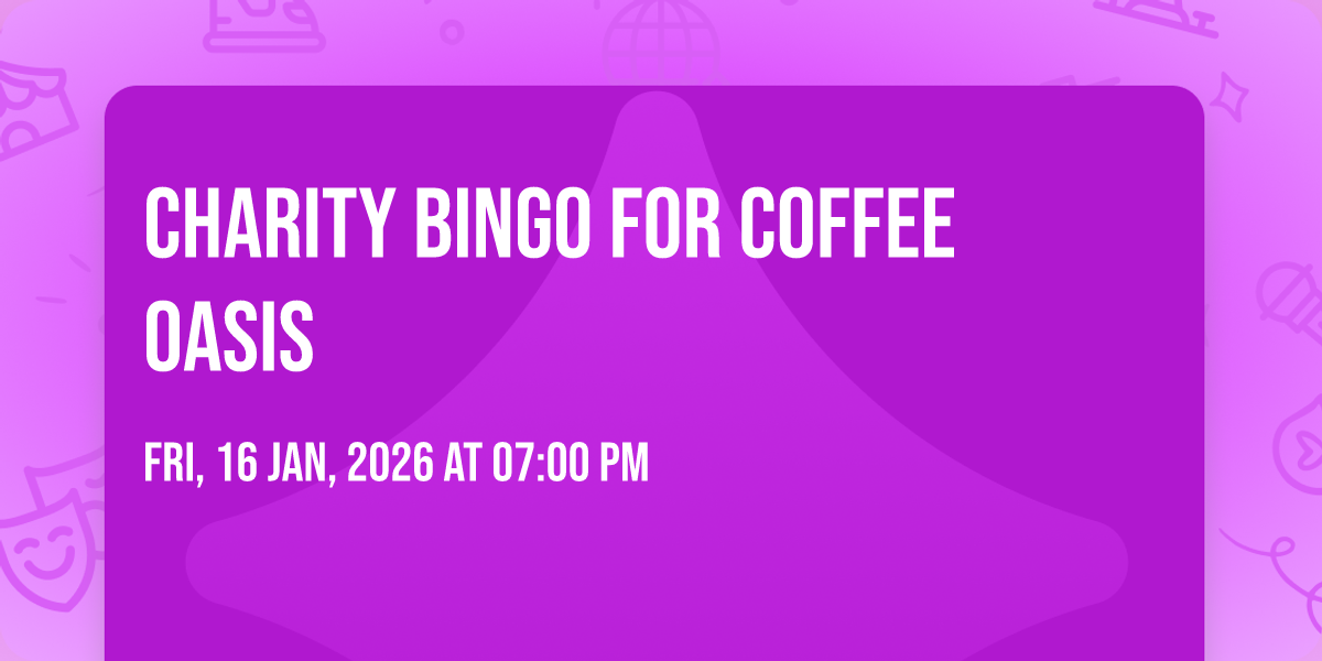 Charity Bingo for Coffee Oasis