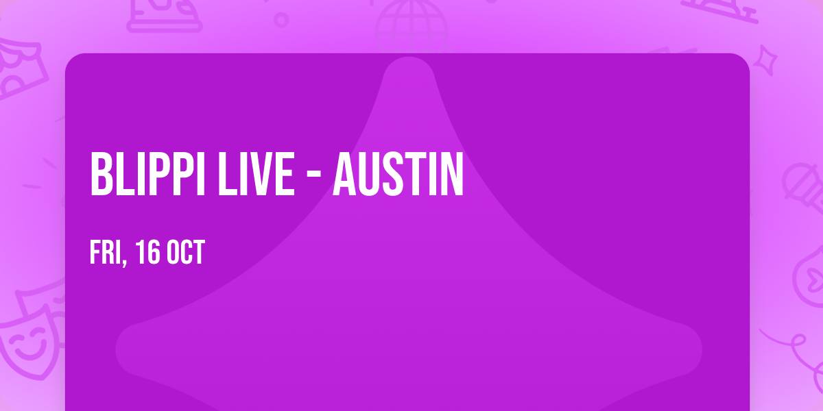Blippi Live - Austin