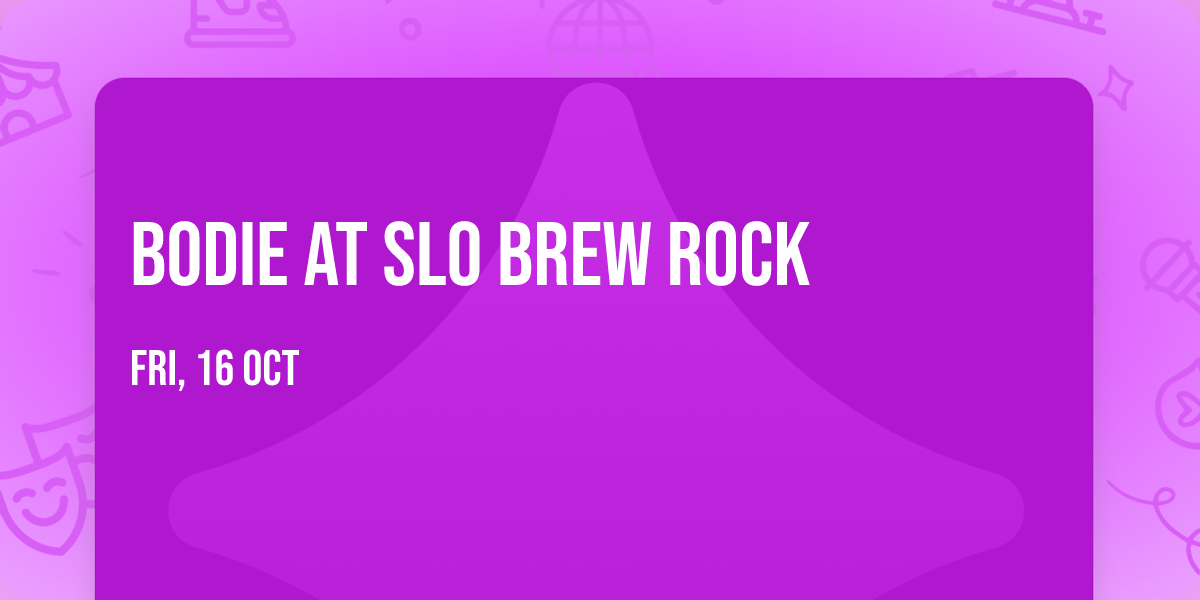 Bodie at SLO Brew Rock