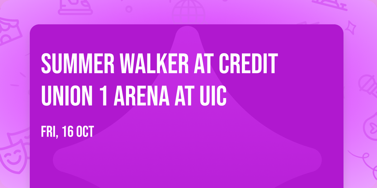 Summer Walker at Credit Union 1 Arena at UIC