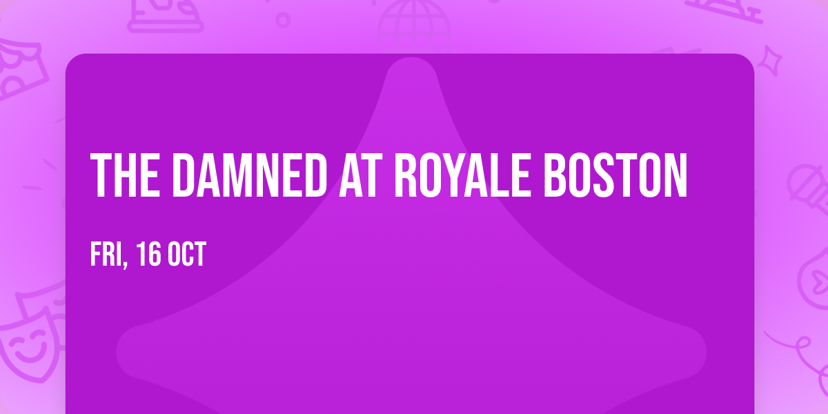 The Damned at Royale Boston