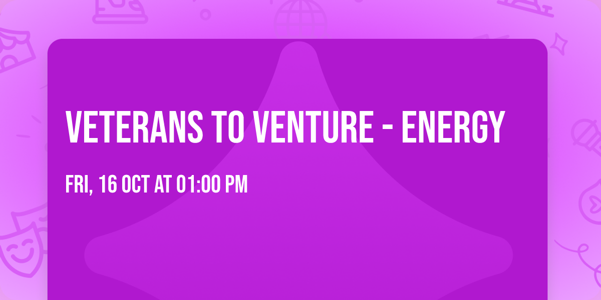 Veterans to Venture - Energy