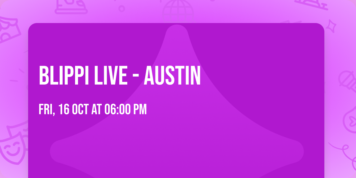 Blippi Live - Austin
