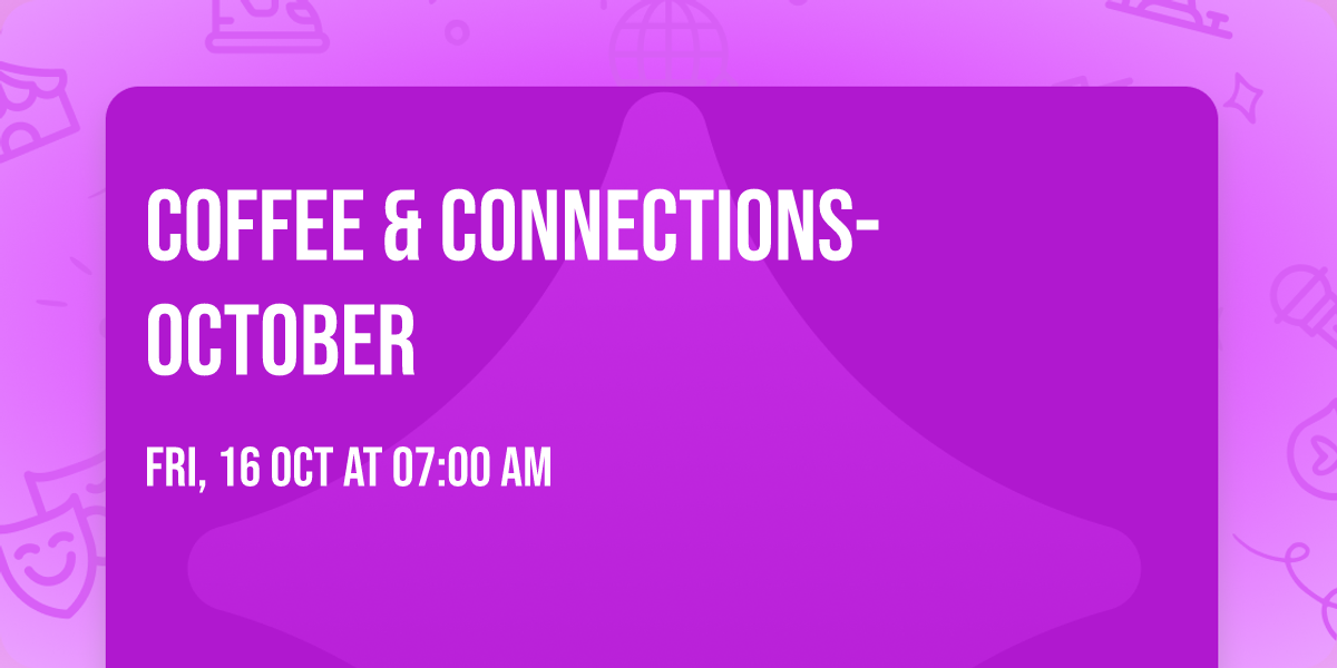 Coffee & Connections- October
