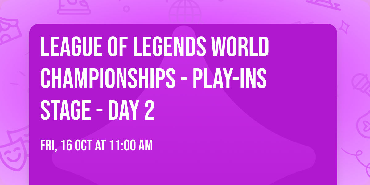 League of Legends World Championships - Play-Ins Stage - Day 2