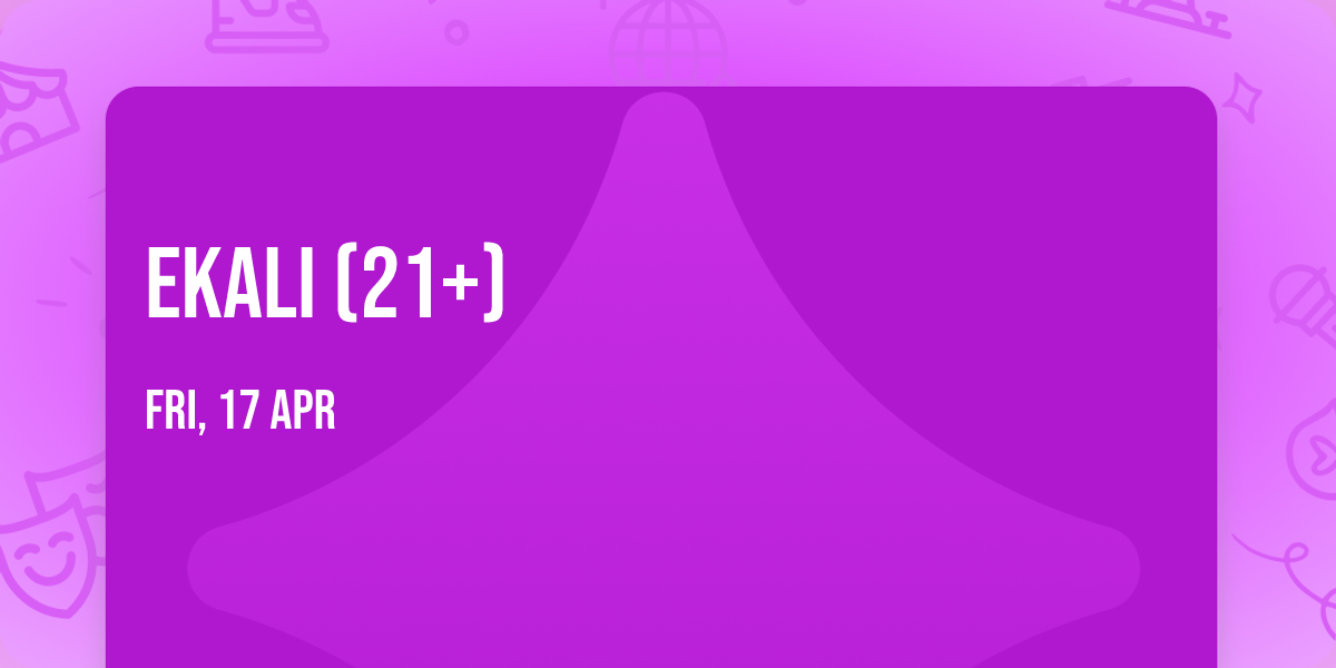Ekali (21+)