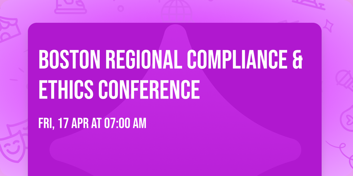 Boston Regional Compliance & Ethics Conference