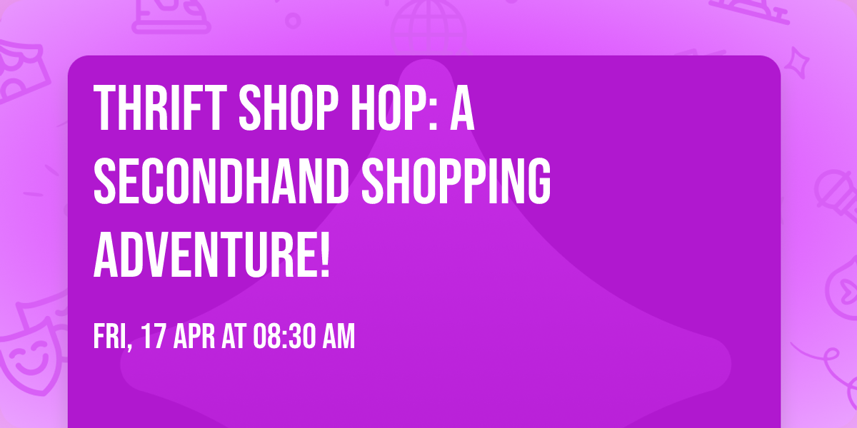 Thrift Shop Hop: A Secondhand Shopping Adventure!