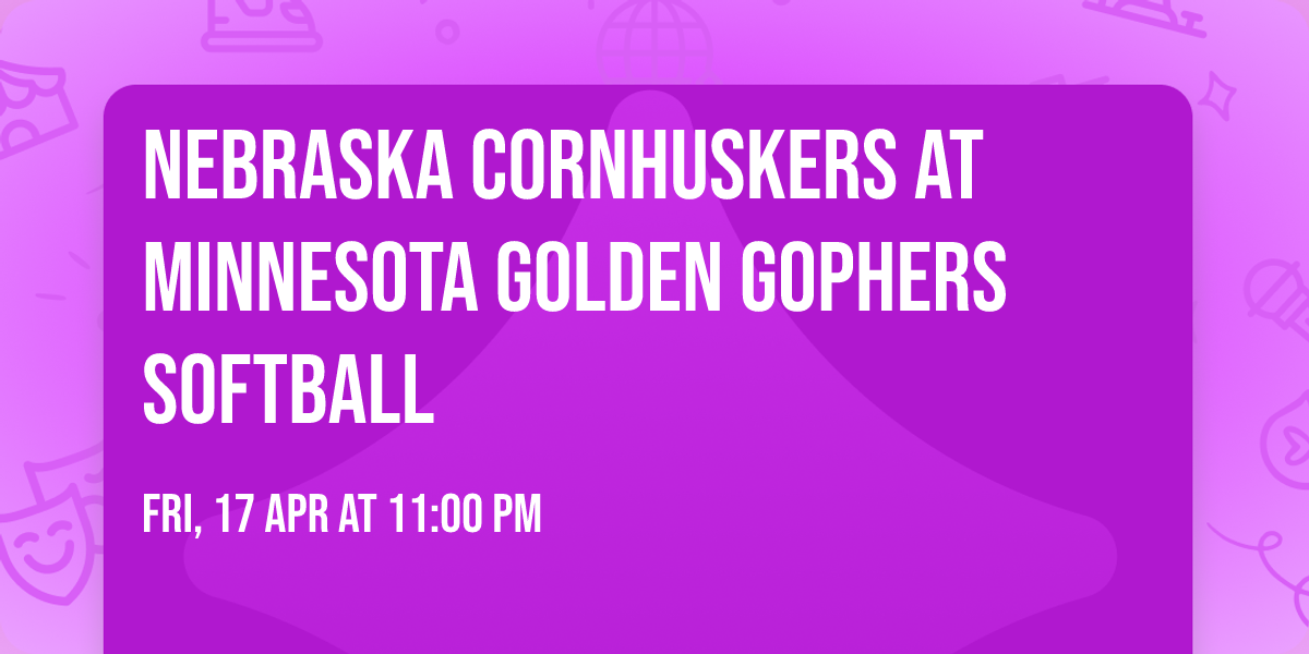 Nebraska Cornhuskers at Minnesota Golden Gophers Softball