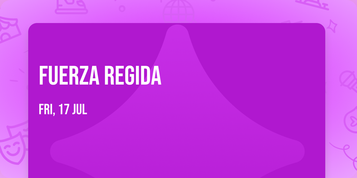 Fuerza Regida