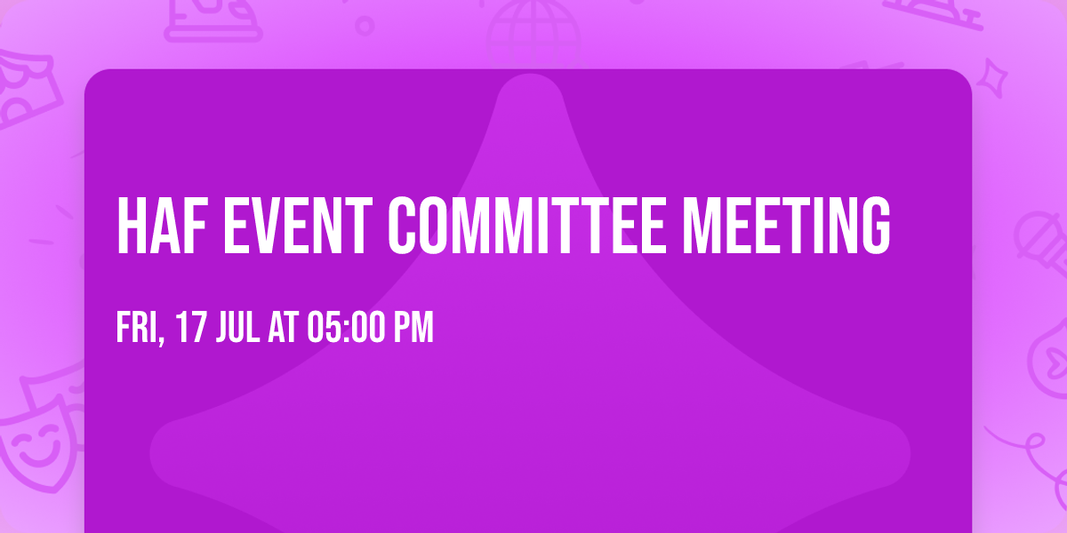 HAF Event Committee meeting