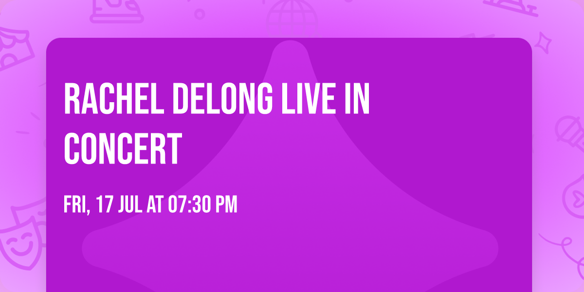 Rachel Delong live in concert 