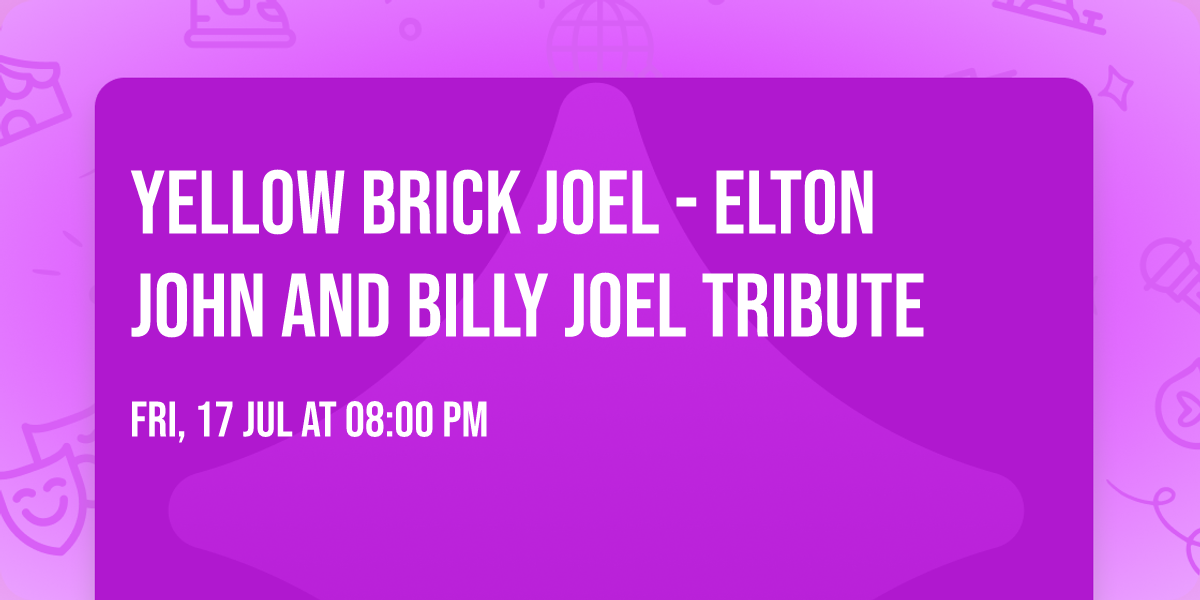 Yellow Brick Joel - Elton John and Billy Joel Tribute