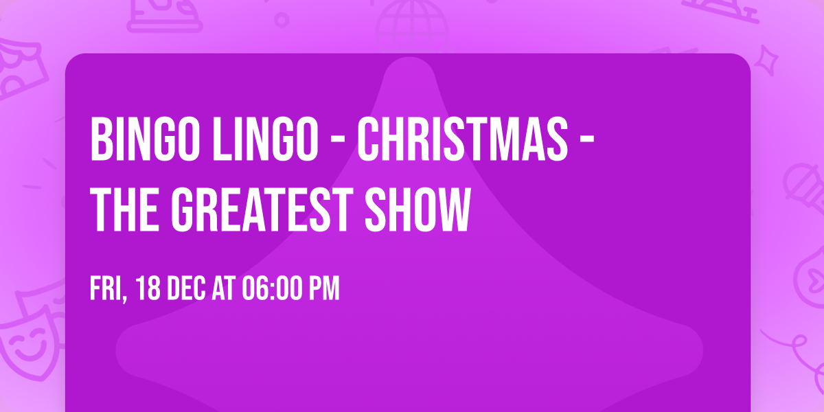 Bingo Lingo - Christmas - The Greatest Show