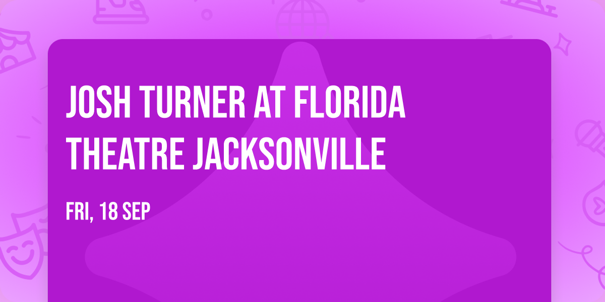 Josh Turner at Florida Theatre Jacksonville