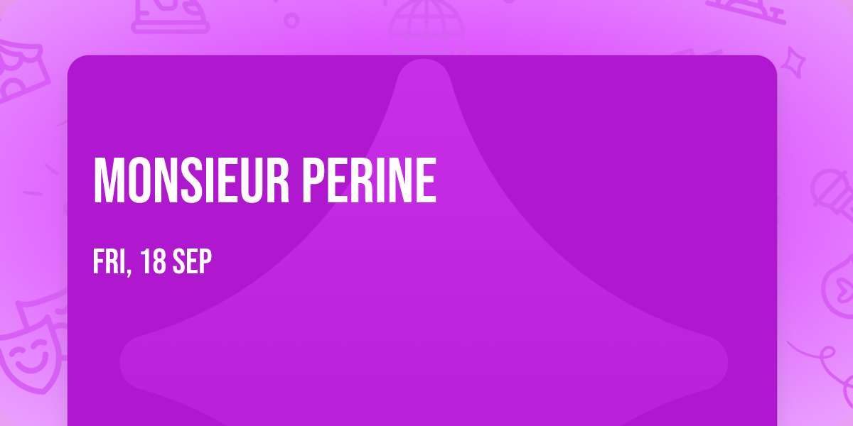 Monsieur Perine