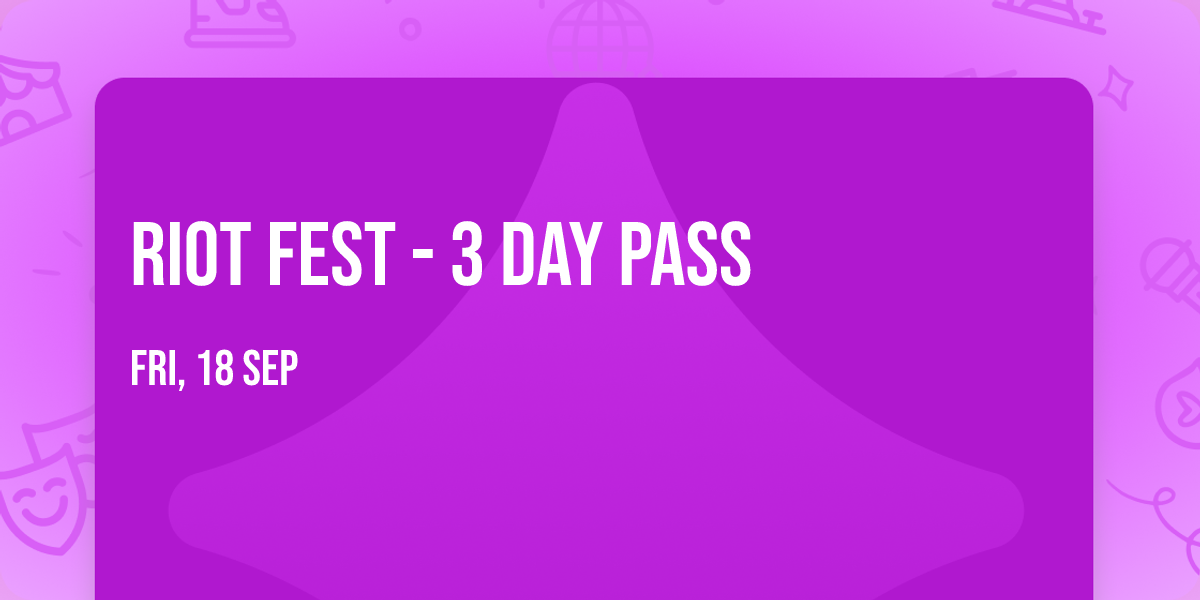 Riot Fest - 3 Day Pass