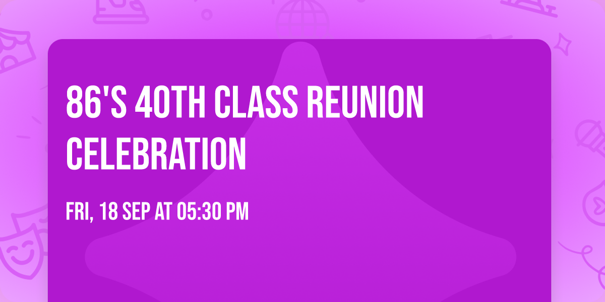 86's 40th Class Reunion Celebration