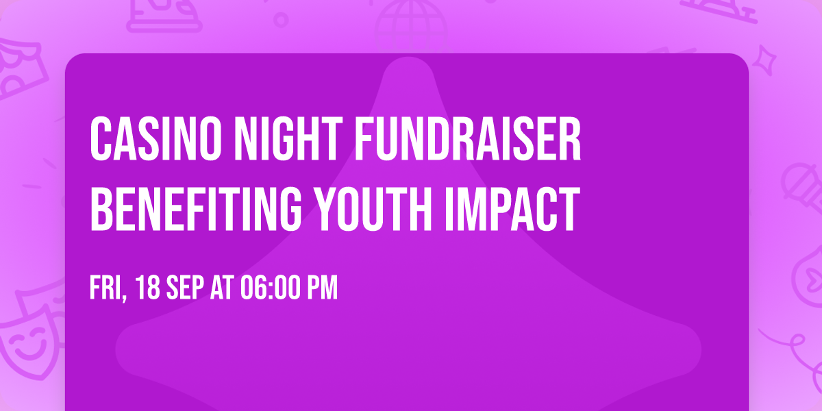 Casino Night Fundraiser Benefiting Youth Impact