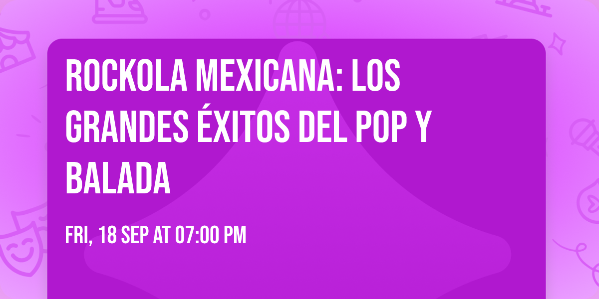 Rockola Mexicana: Los grandes \u00e9xitos del pop y balada