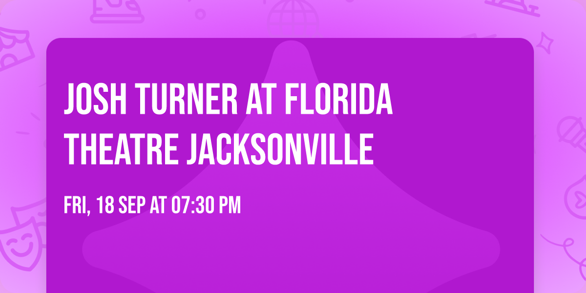 Josh Turner at Florida Theatre Jacksonville