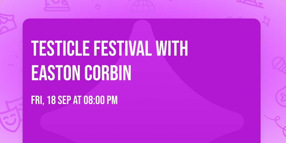 Testicle Festival with Easton Corbin