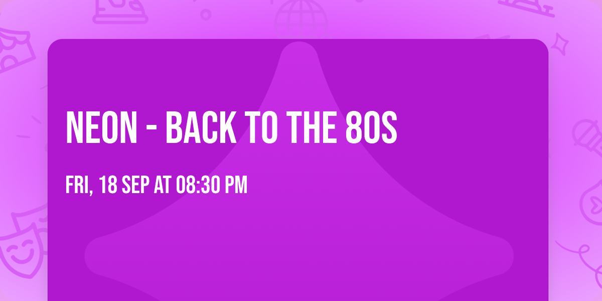 NEON - Back to the 80s