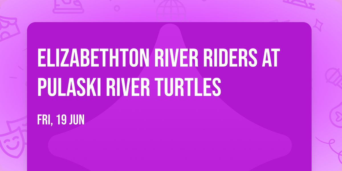 Elizabethton River Riders at Pulaski River Turtles