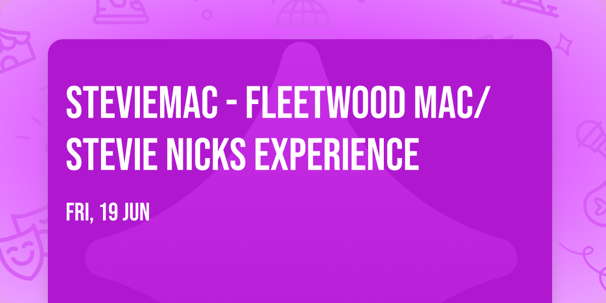 StevieMac - Fleetwood Mac\/Stevie Nicks Experience
