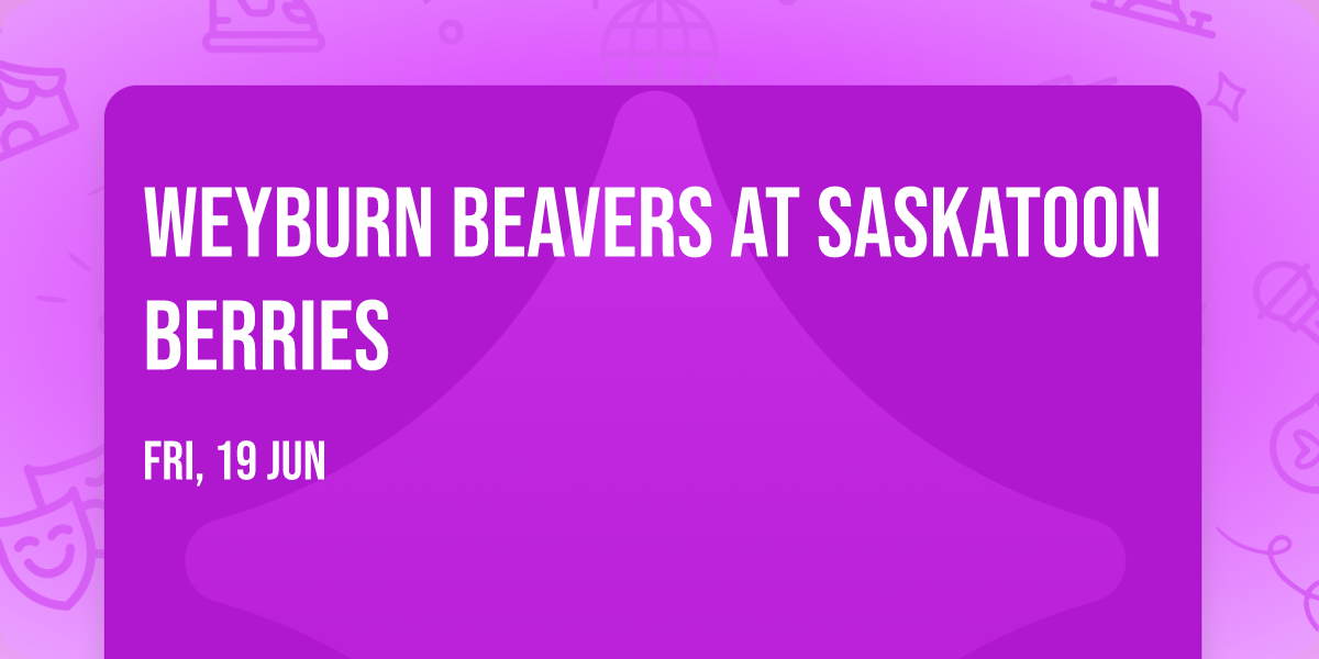 Weyburn Beavers at Saskatoon Berries