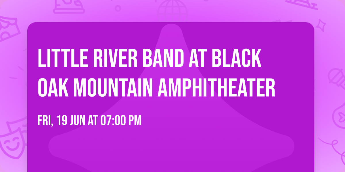 Little River Band at Black Oak Mountain Amphitheater