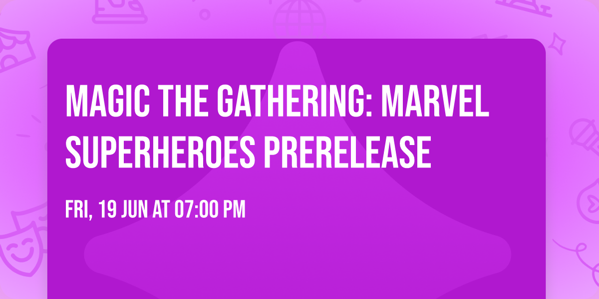Magic the Gathering: Marvel Superheroes Prerelease