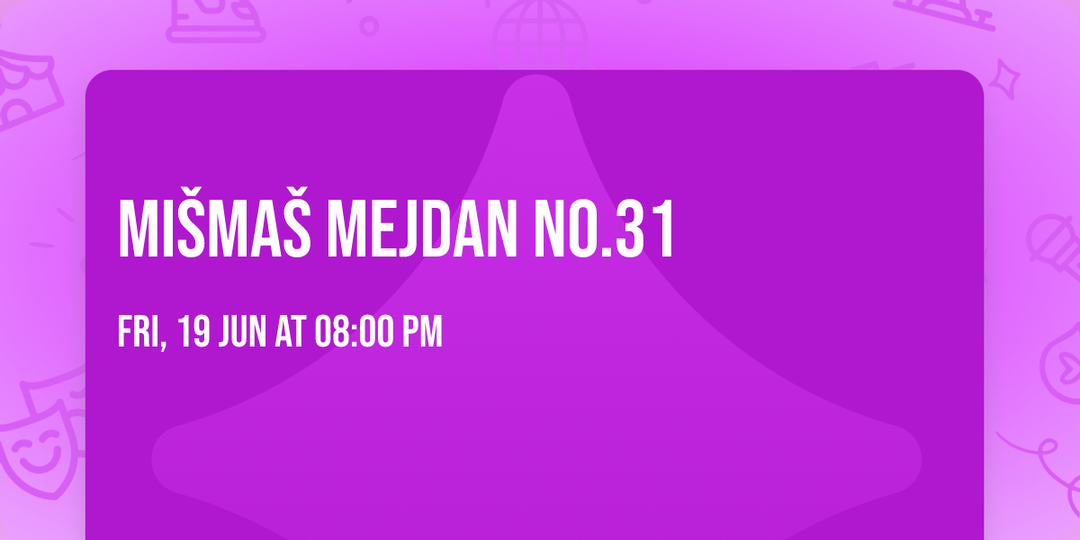 Mi\u0161Ma\u0161 mejdan No.31