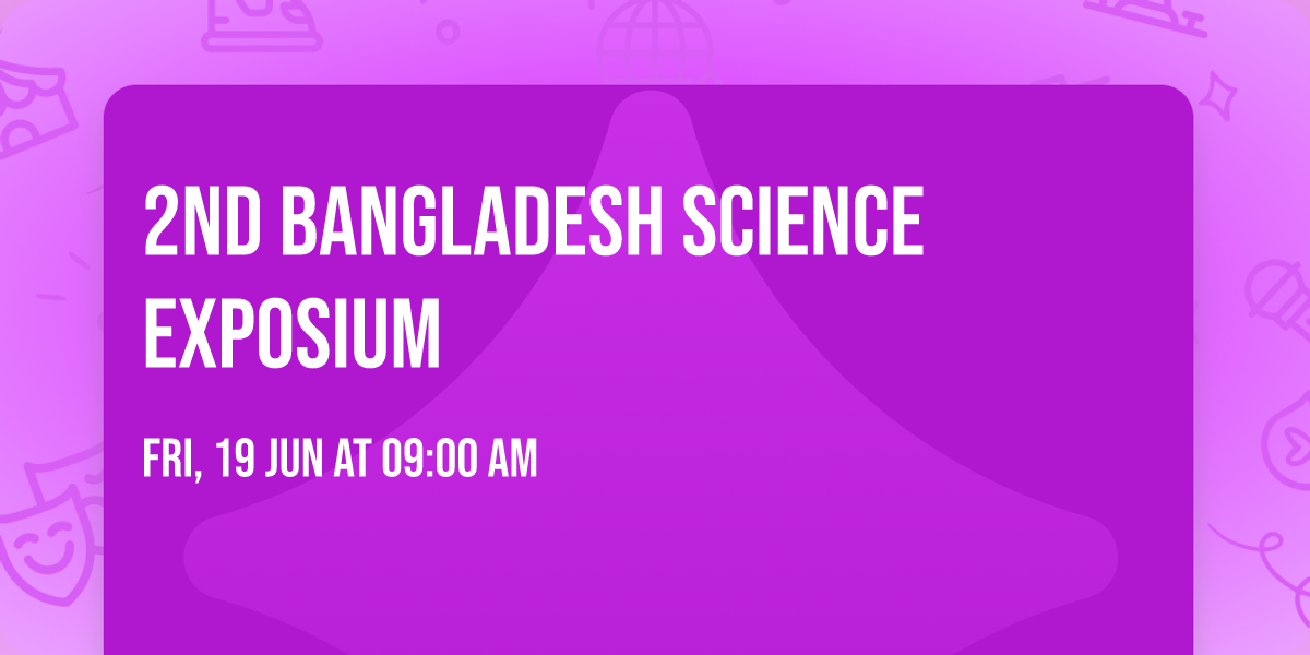 2nd Bangladesh Science Exposium