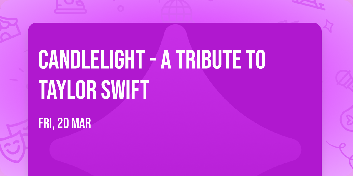 Candlelight - A Tribute to Taylor Swift